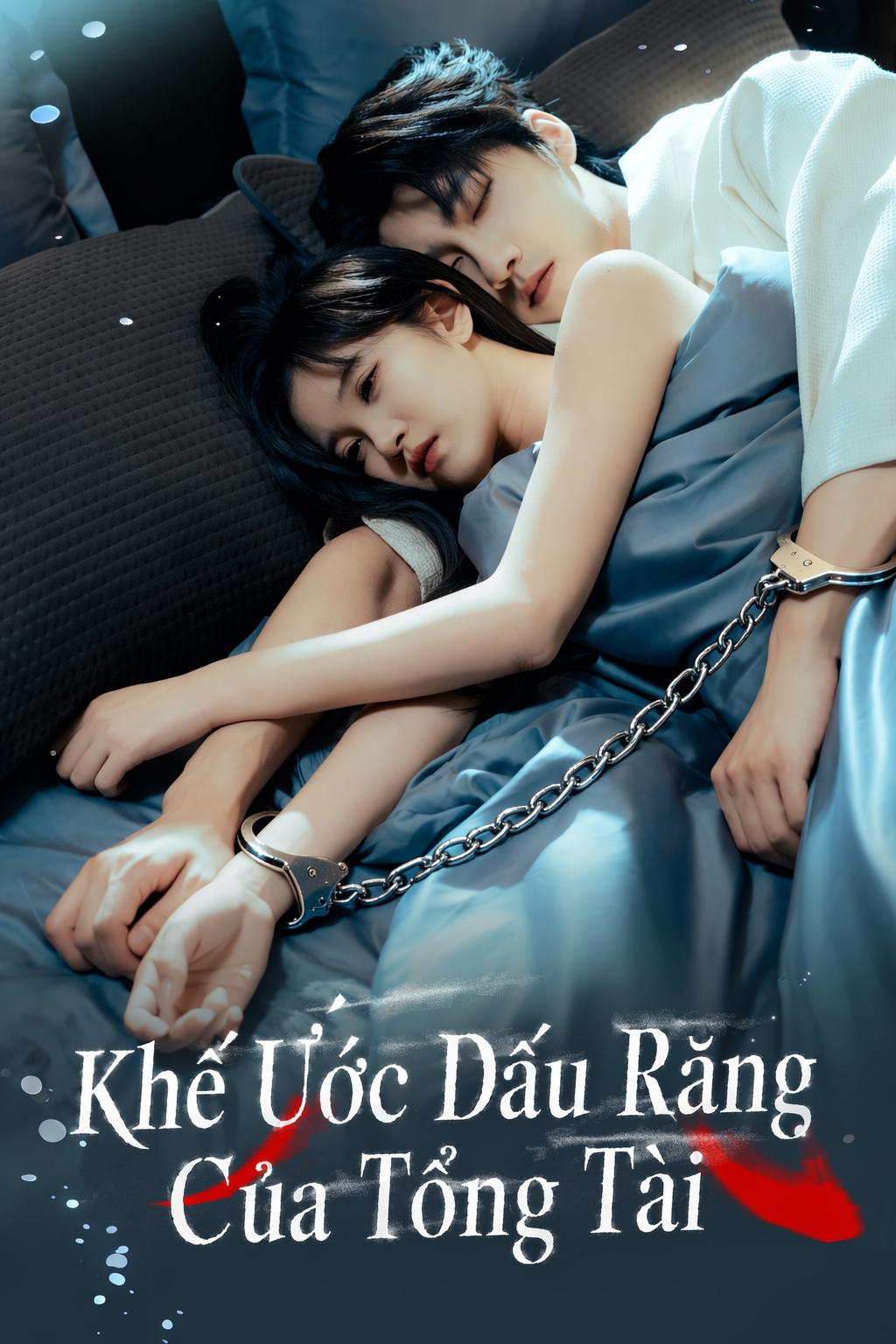 Khế Ước Dấu Răng Của Tổng Tài