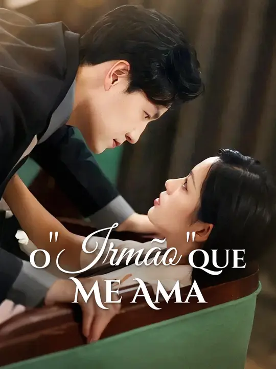 O 'Irmão' que Me Ama