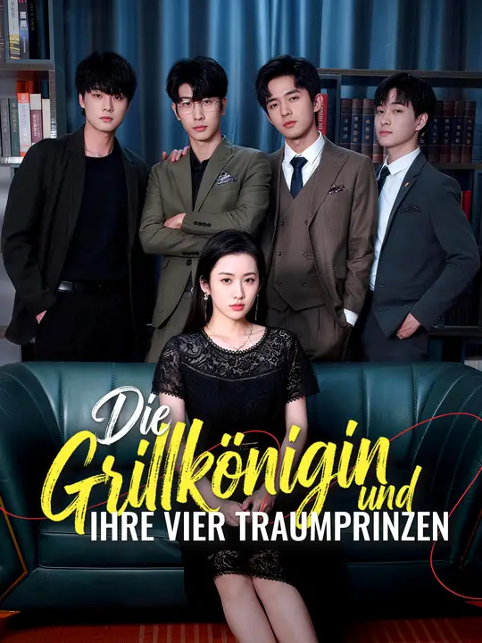 Die Grillkönigin und ihre vier Traumprinzen