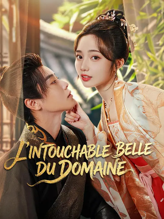 L’INTOUCHABLE BELLE DU DOMAINE