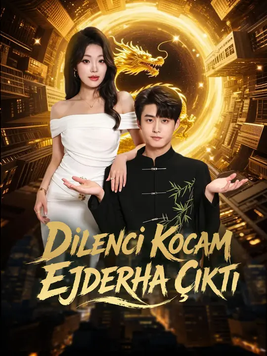 Dilenci Kocam Ejderha Çıktı