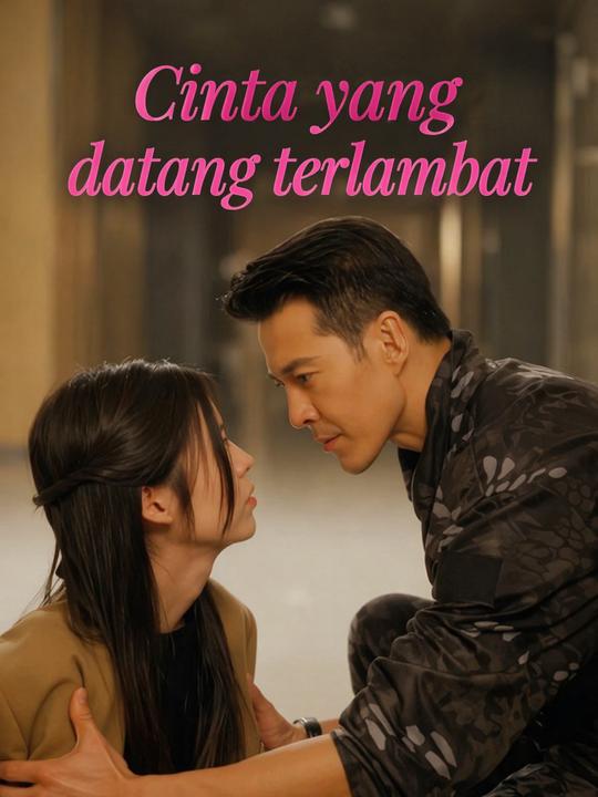 Cinta yang datang terlambat