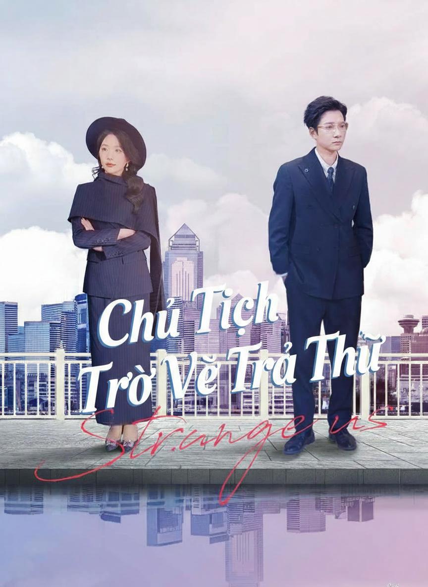 Chủ Tịch Trở Về Trả Thù