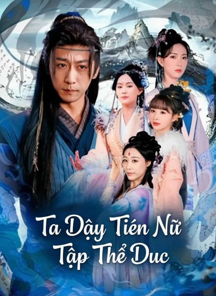Ta Dạy Tiên Nữ Tập Thể Dục
