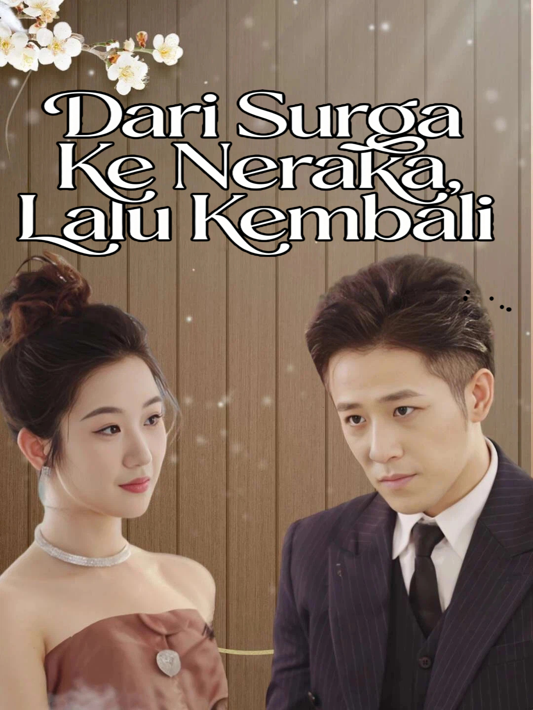 Dari Surga Ke Neraka, Lalu Kembali