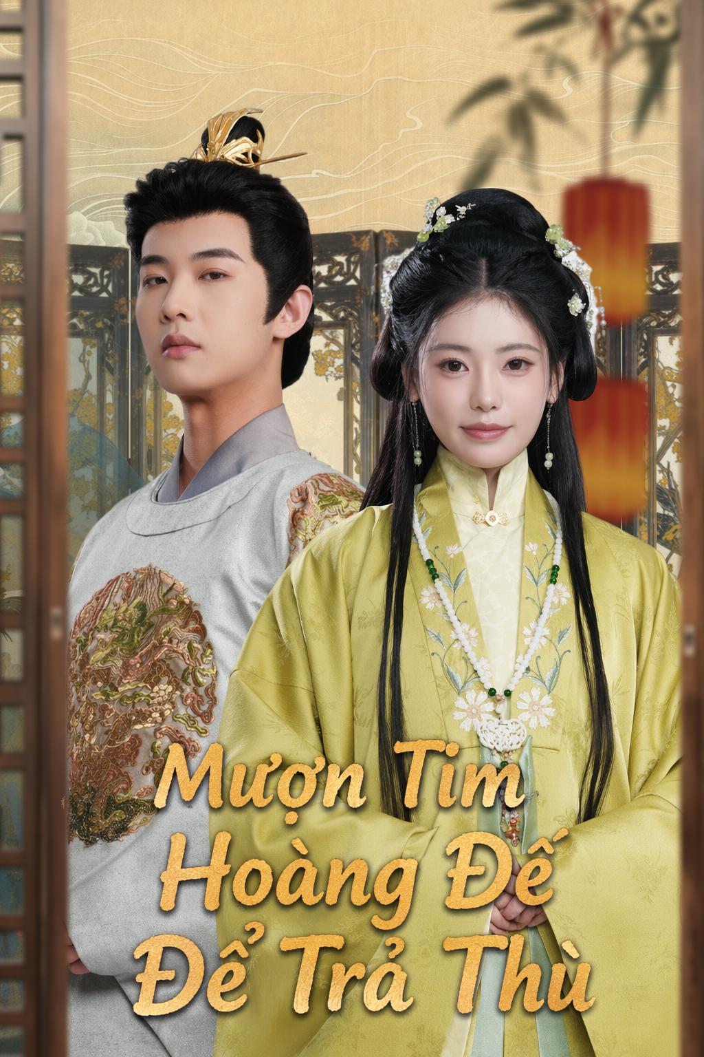 Mượn Tim Hoàng Đế Để Trả Thù