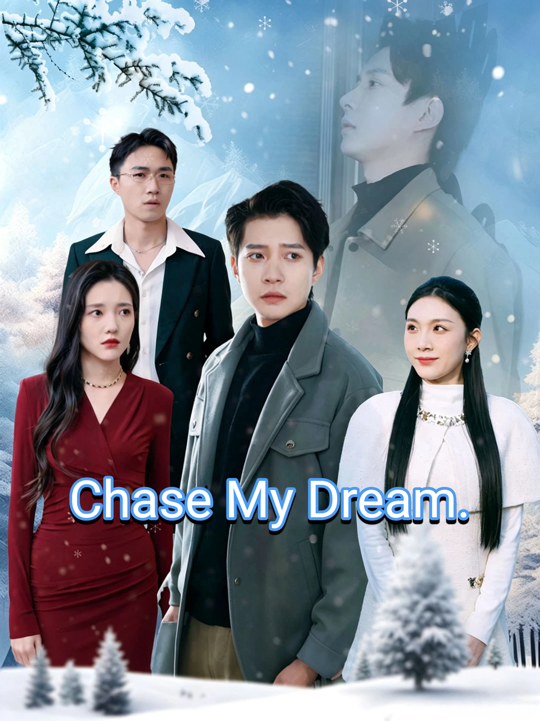 Chase My Dream.