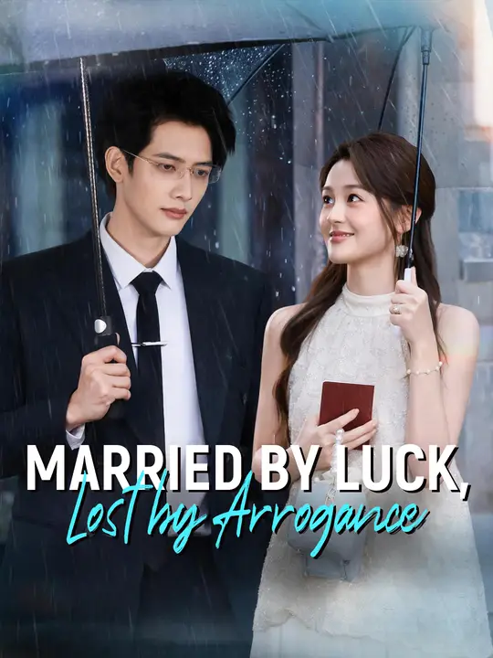 Married by Luck, Lost by Arrogance