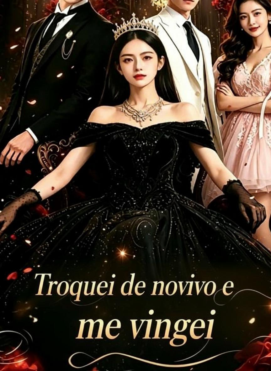 Trocando de Noivo, Uma Vingança Invertida