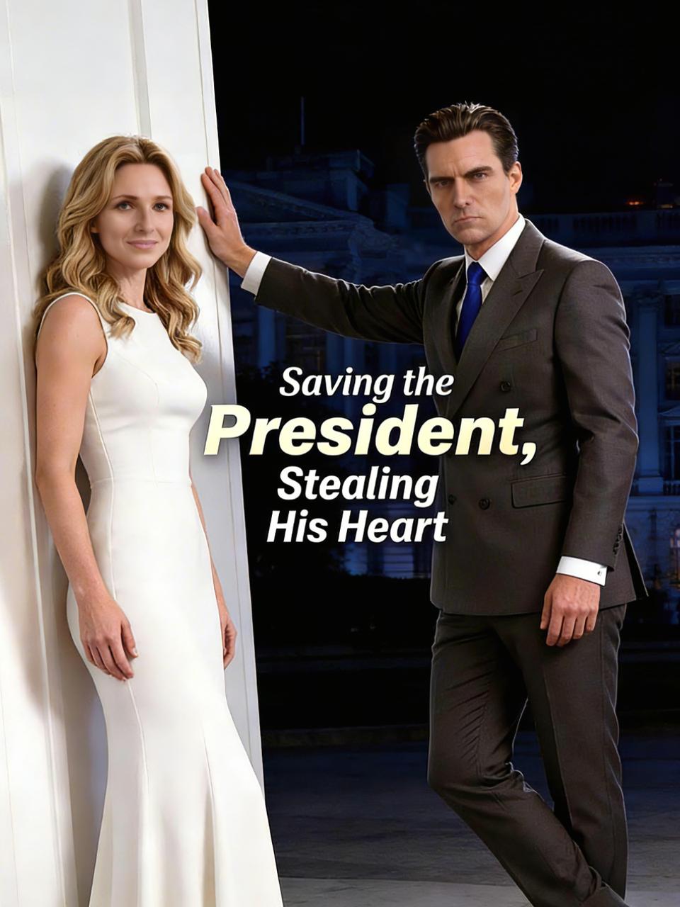 Saving the President, Stealing His Heart