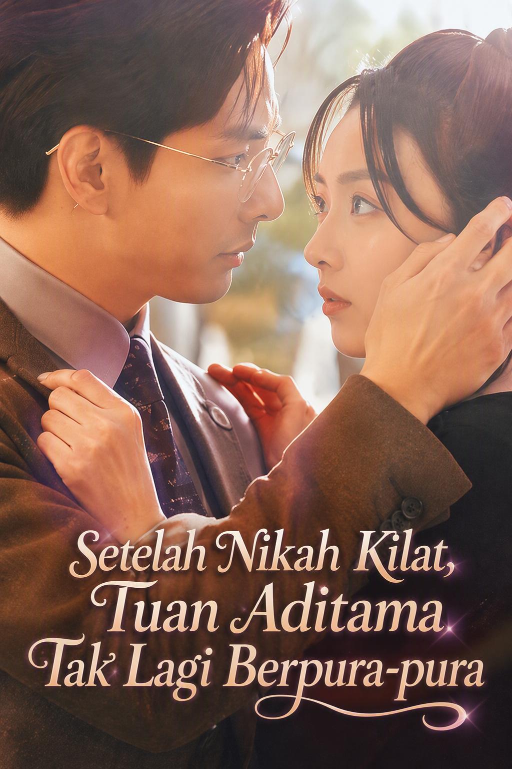 Setelah Nikah Kilat, Tuan Aditama Tak Lagi Berpura-pura