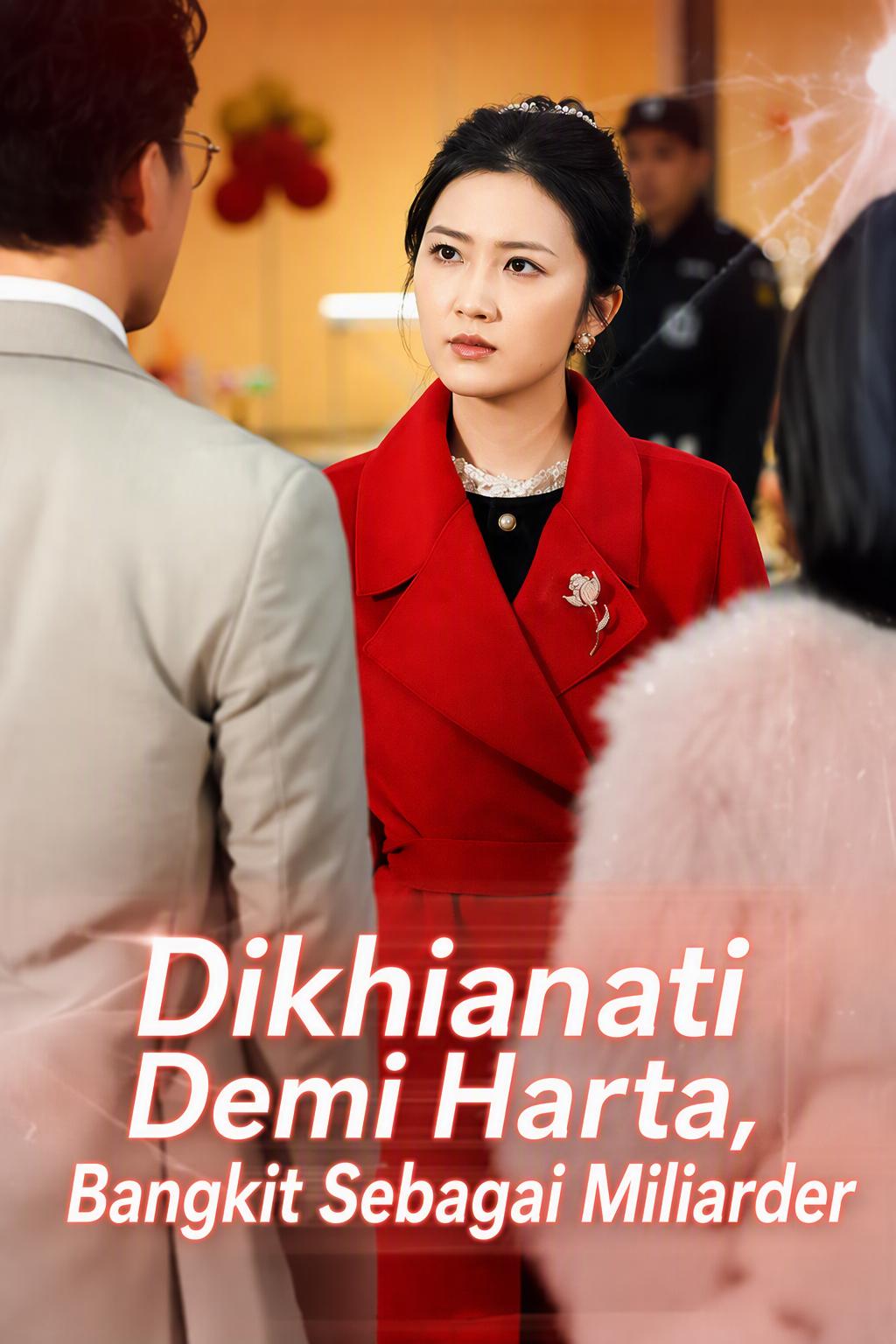 Dikhianati Demi Harta, Bangkit Sebagai Miliarder