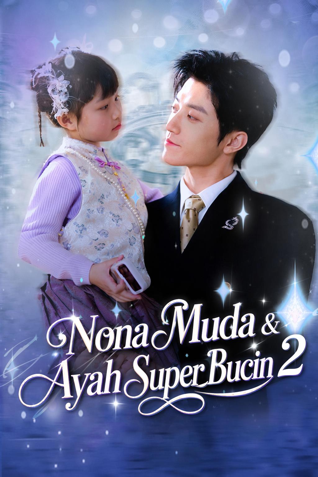 Nona Muda & Ayah Super Bucin 2