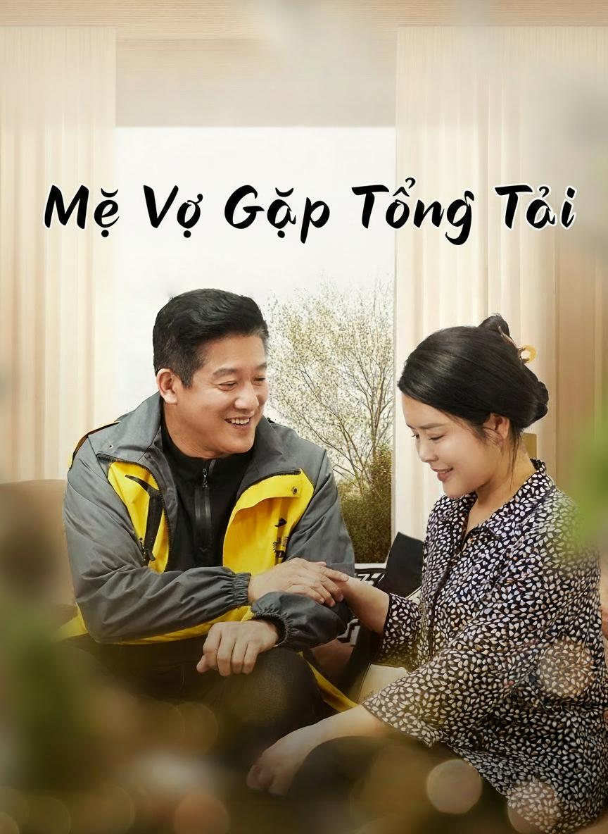 Mẹ Vợ Gặp Tổng Tài