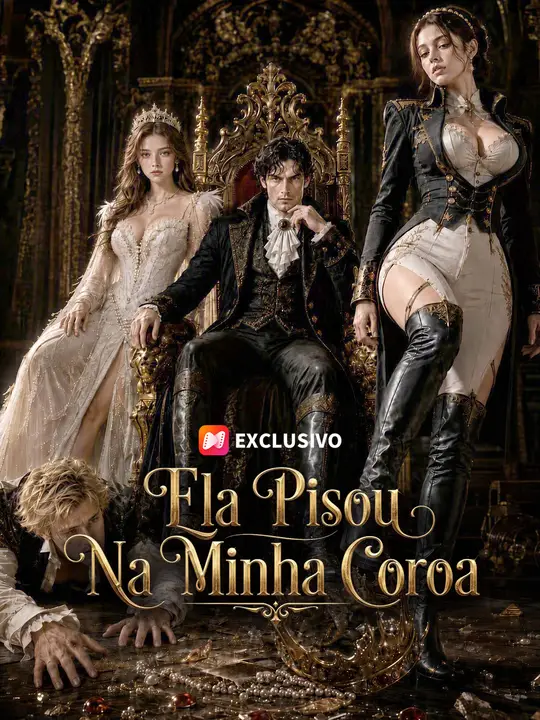 Ela Pisou Na Minha Coroa