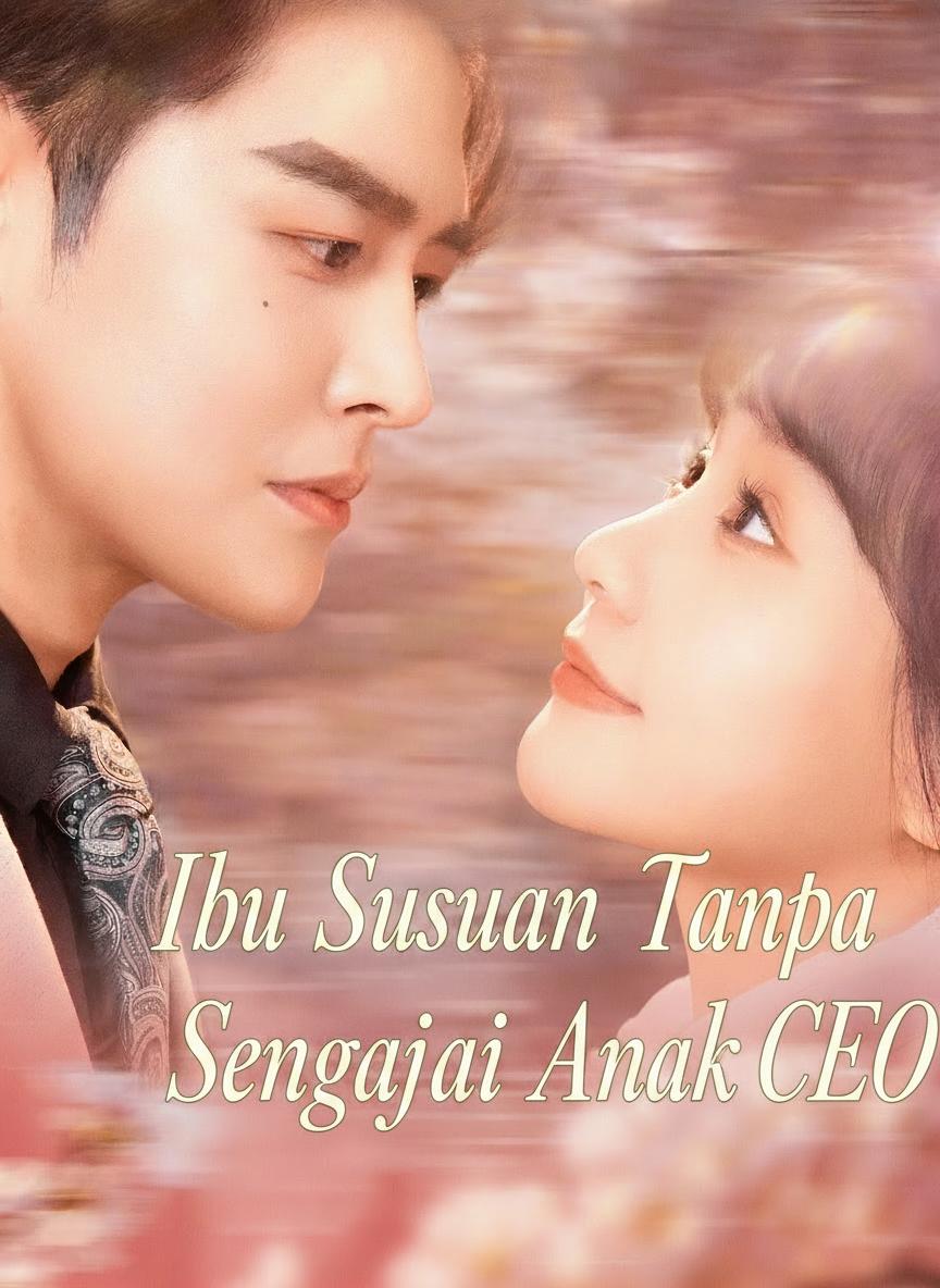 Ibu Susuan Tanpa Sengaja Anak CEO