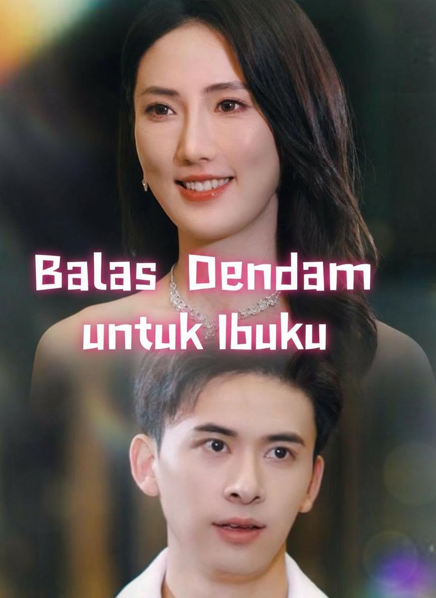 Balas Dendam untuk Ibuku