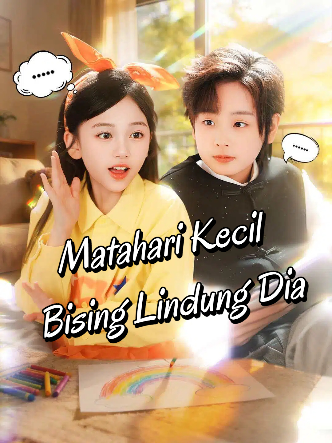 Matahari Kecil Bising Lindung Dia
