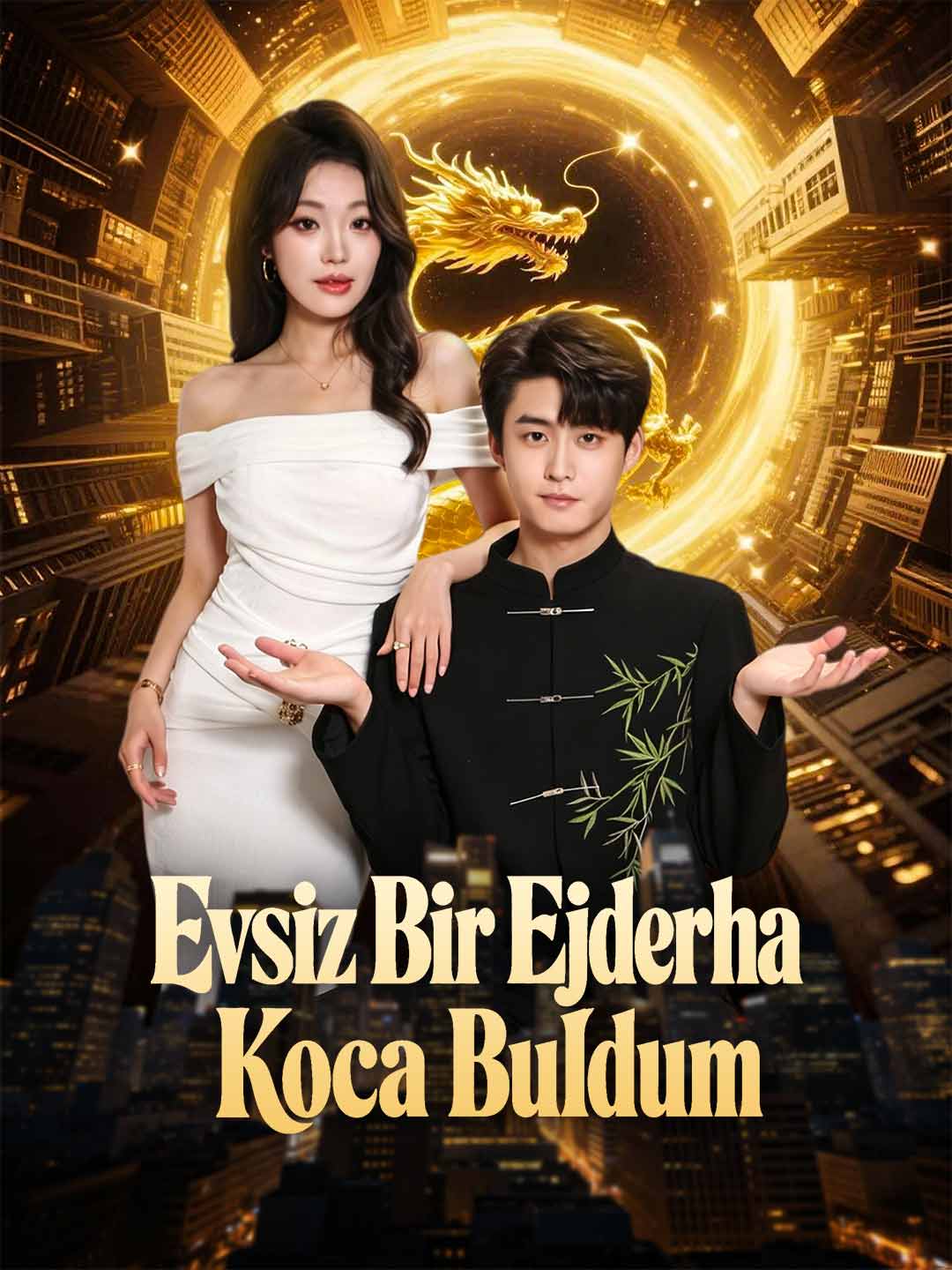 Evsiz Bir Ejderha Koca Buldum