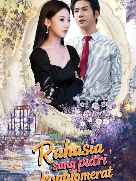 Rahasia sang putri konglomerat