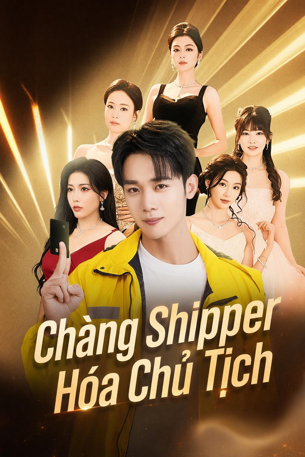 Chàng Shipper Hóa Chủ Tịch