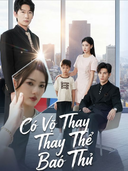 Cô Vợ Thay Thế Báo Thù