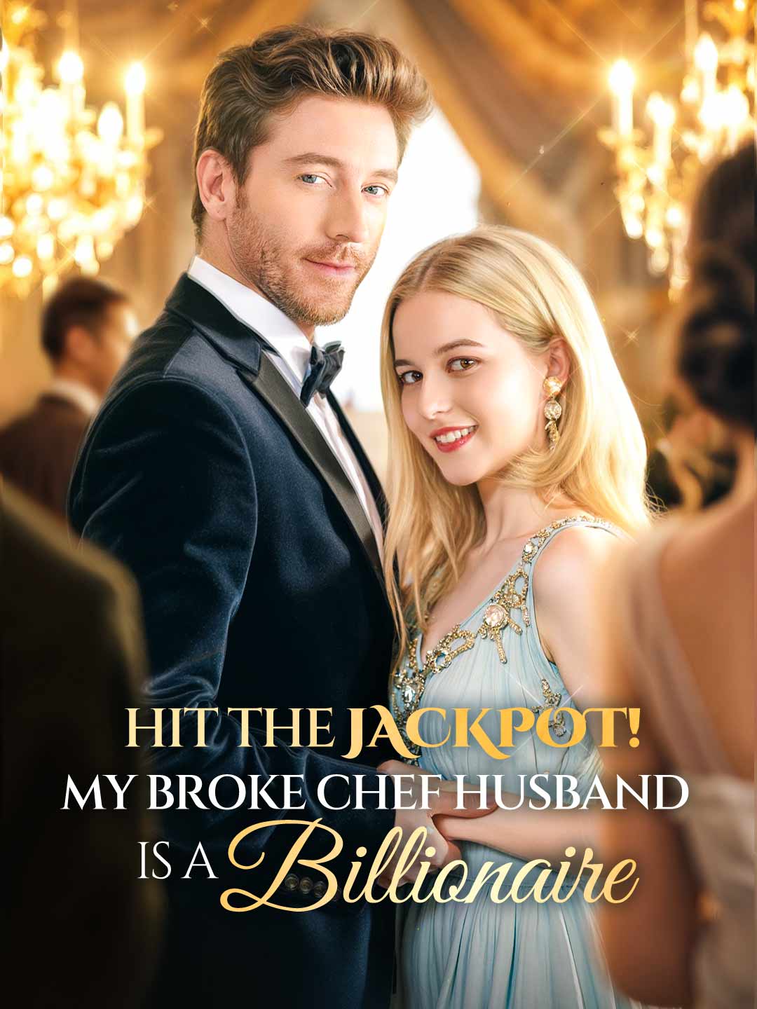 Hit the Jackpot! My Broke Chef Husband Is a Billionaire?!