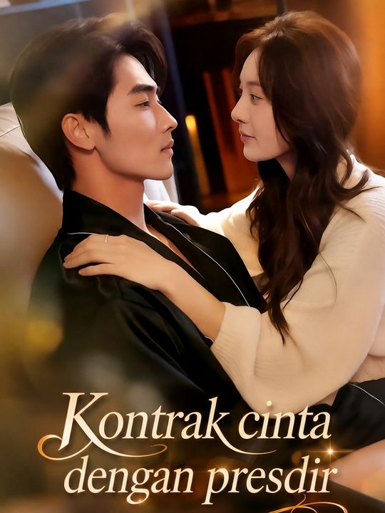 Kontrak cinta dengan presdir