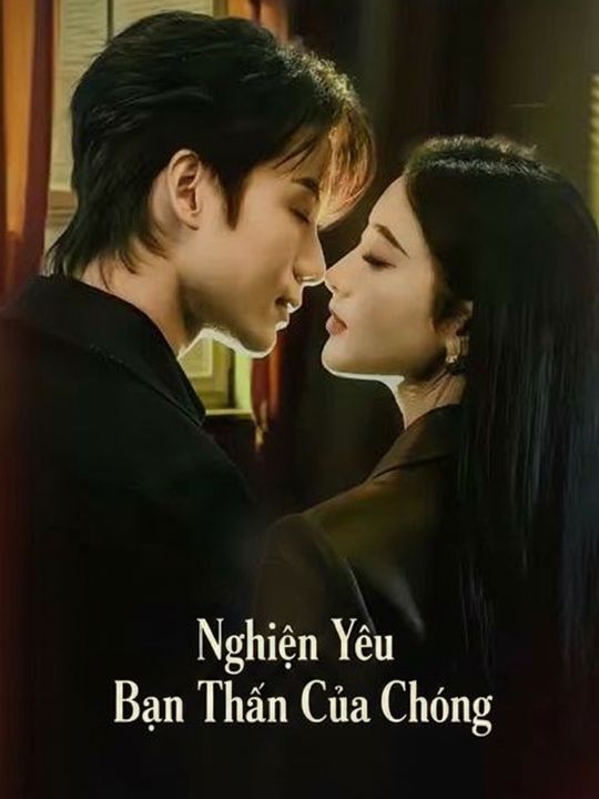 Nghiện Bạn Thân Của Chồng