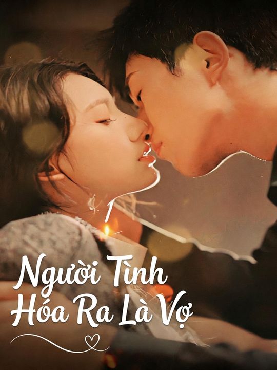 Người Tình Hóa Ra Là Vợ
