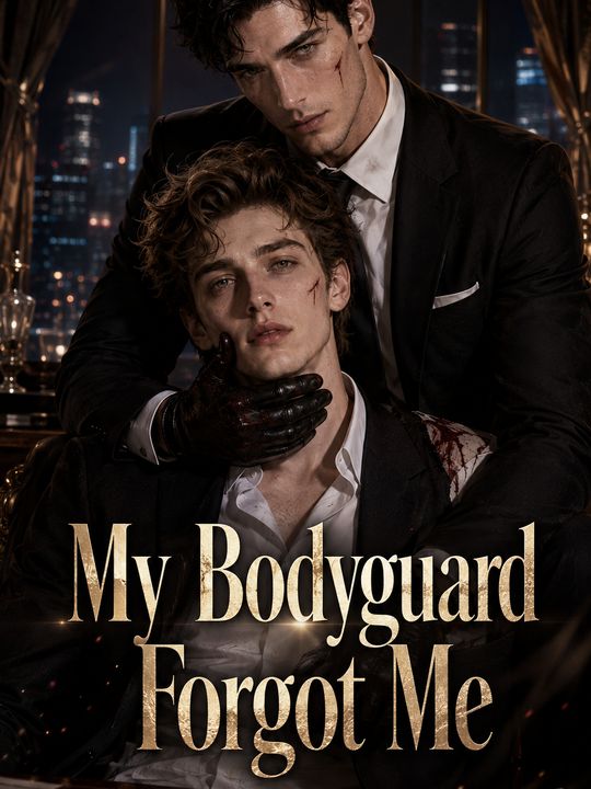My Bodyguard Forgot Me