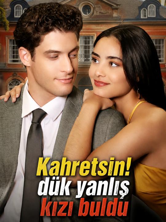 Kahretsin! dük yanlış kızı buldu
