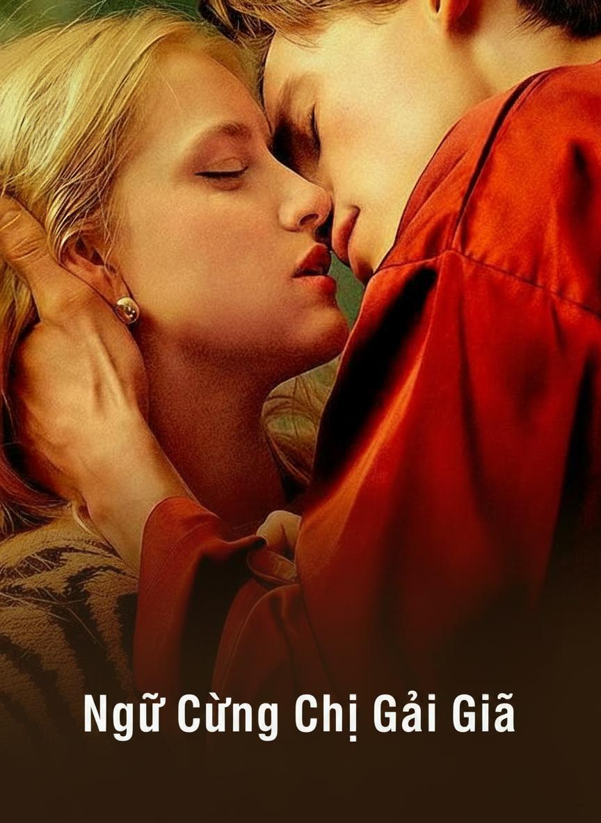 Ngủ Cùng Chị Gái Giả