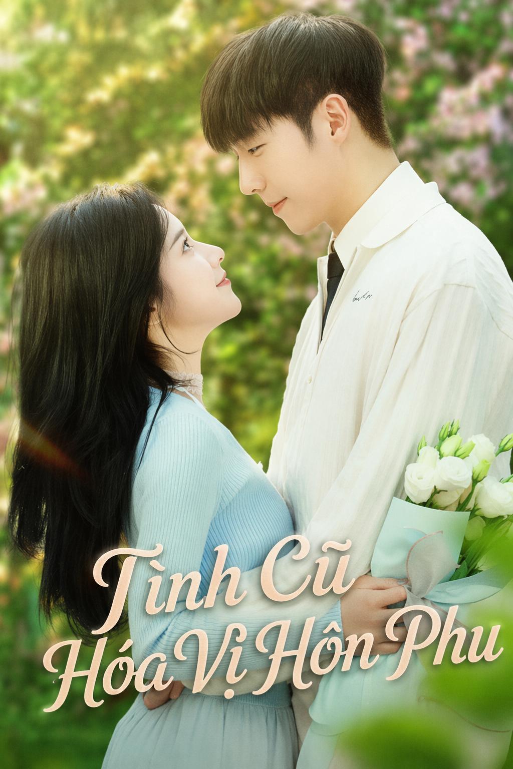 Tình Cũ Hóa Vị Hôn Phu