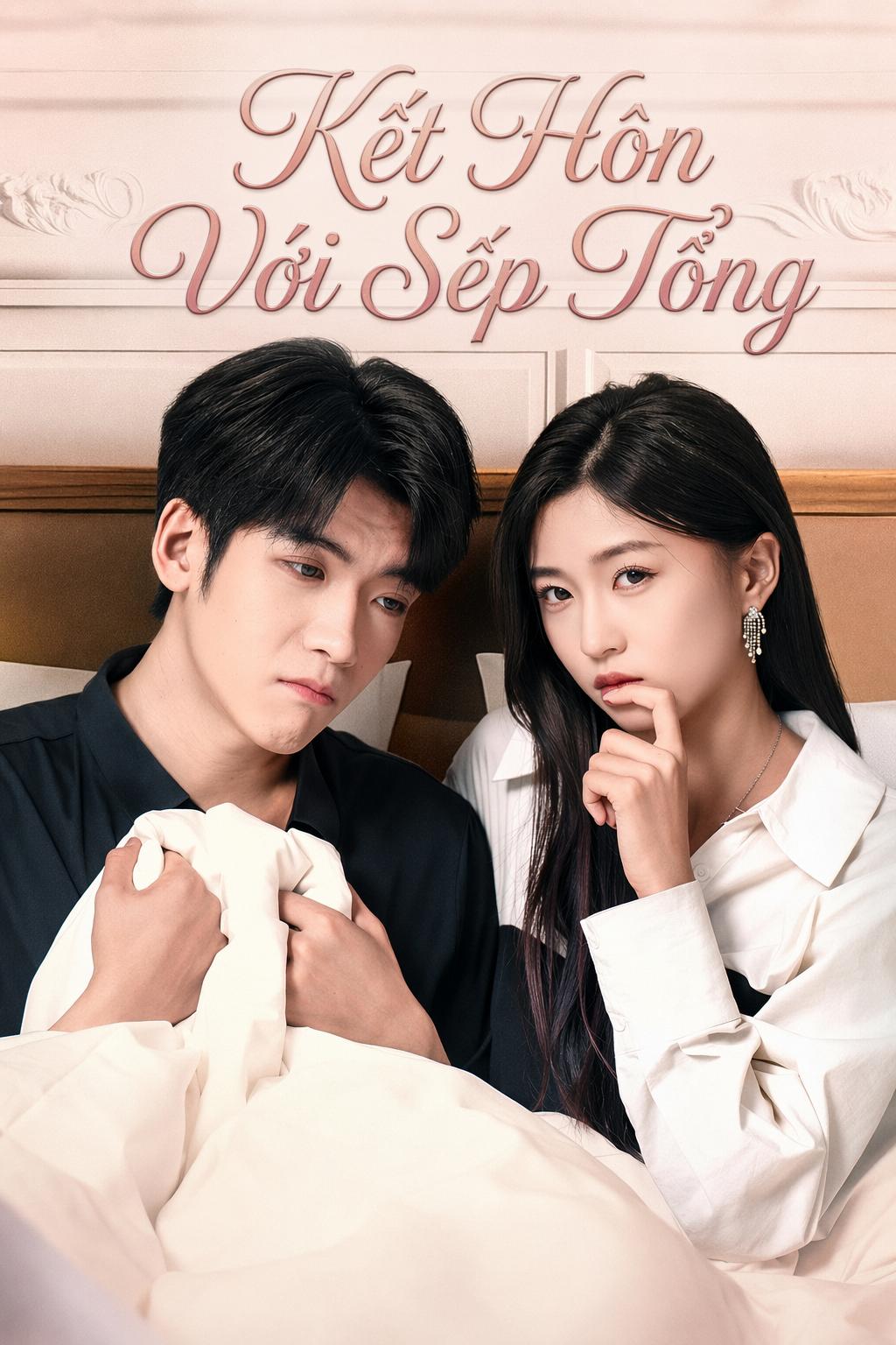Kết Hôn Với Sếp Tổng