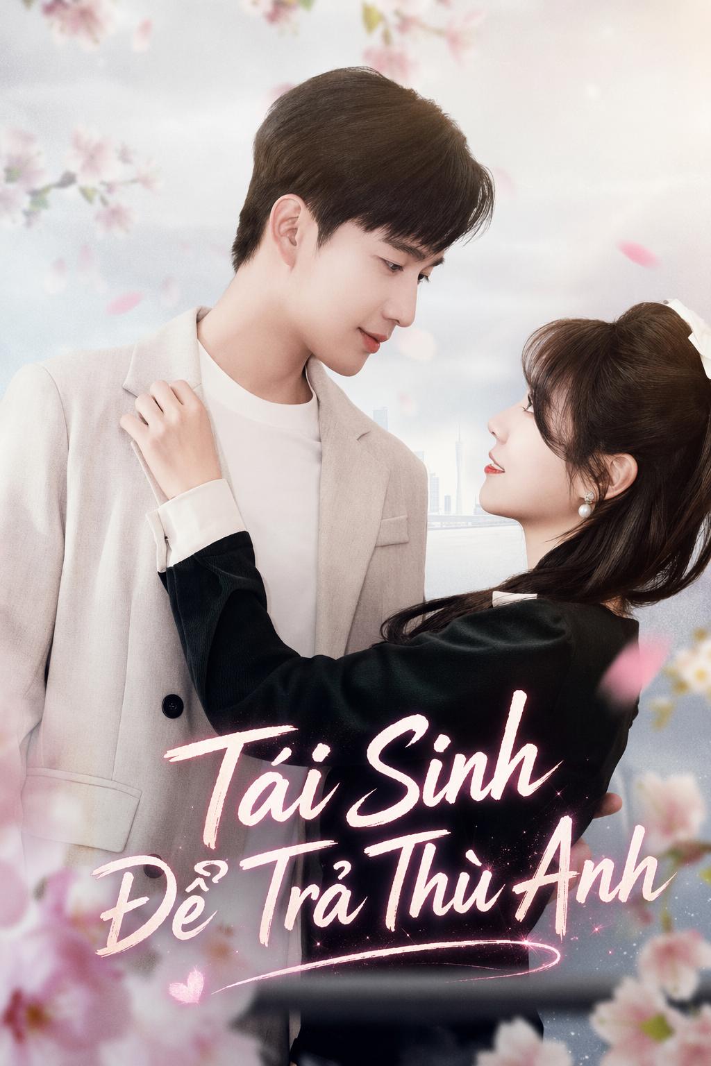 Tái Sinh Để Trả Thù Anh