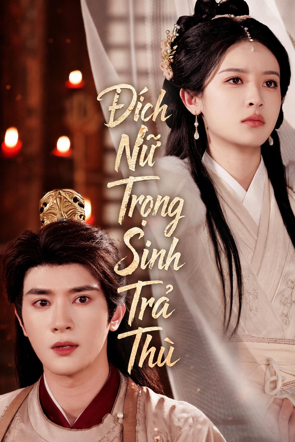 Thiên Kim Trọng Sinh Báo Thù