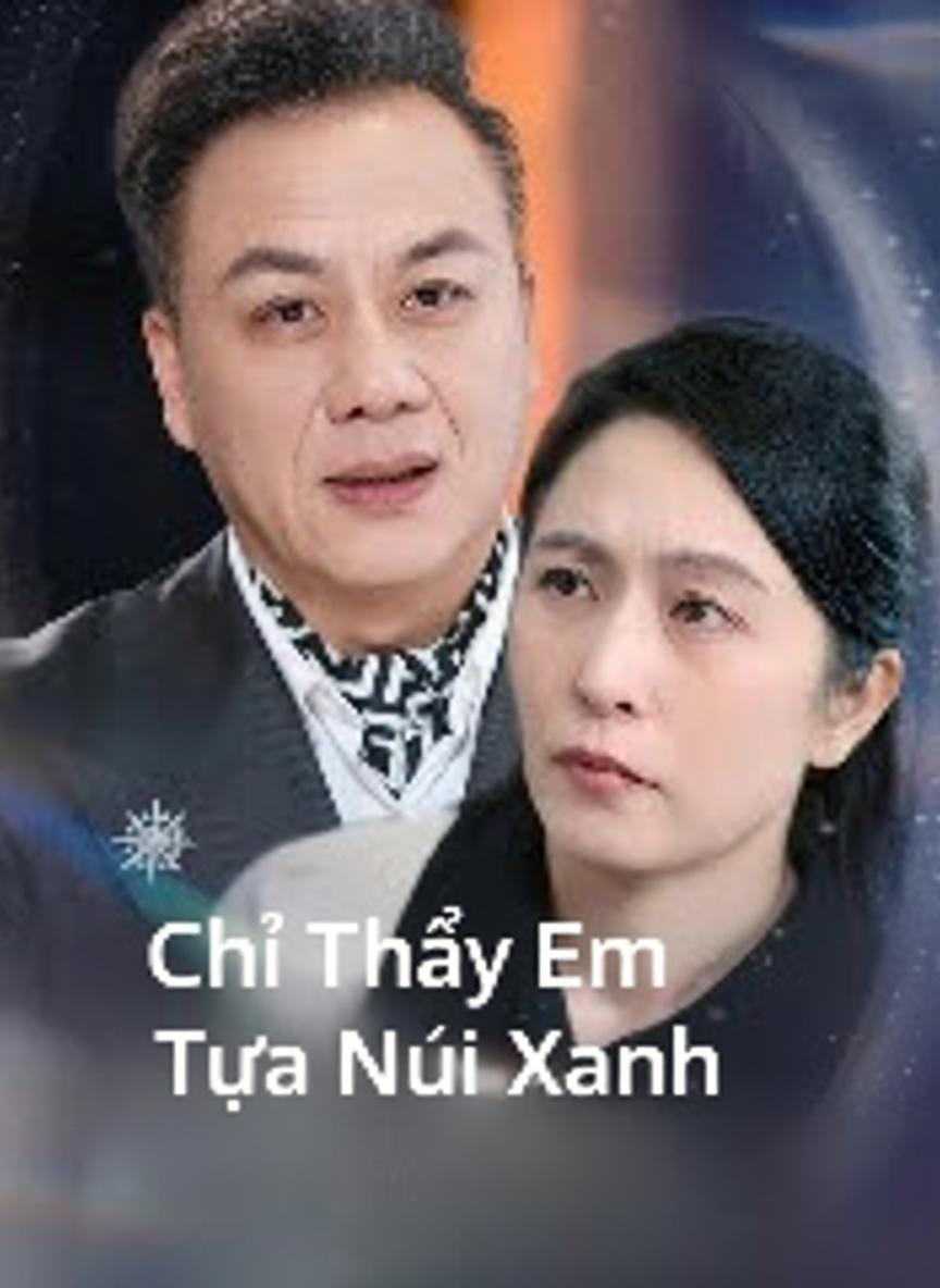 Chỉ Thấy Em Tựa Núi Xanh