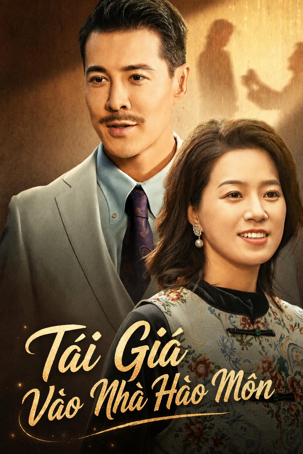 Tái Giá Vào Nhà Hào Môn