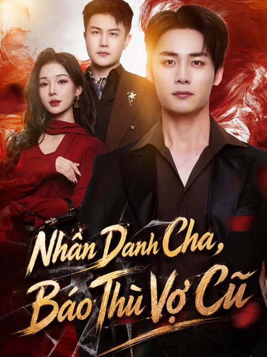 Nhân Danh Cha, Báo Thù Vợ Cũ