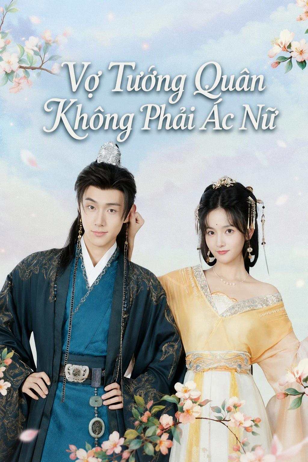 Vợ Tướng Quân Không Phải Ác Nữ