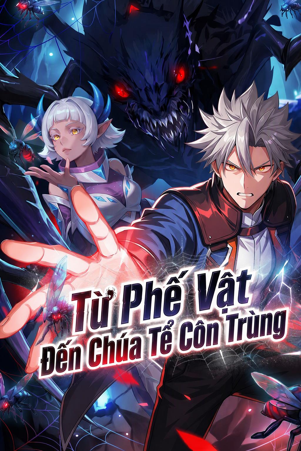 Từ Phế Vật Đến Chúa Tể Côn Trùng