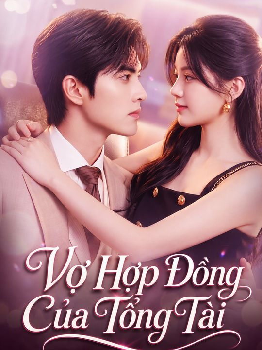 Vợ Hợp Đồng Của Tổng Tài