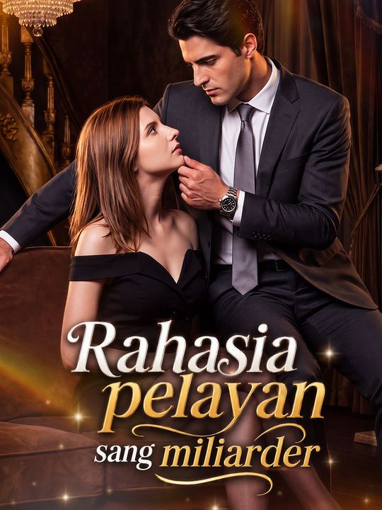 Rahasia pelayan sang miliarder