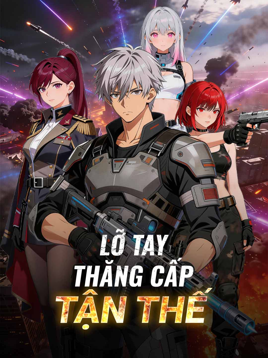 Lỡ Tay Thăng Cấp Tận Thế