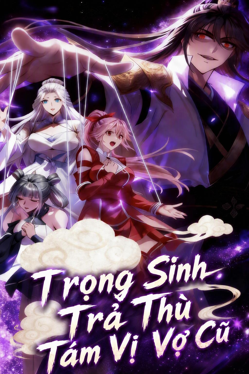Trọng Sinh Trả Thù Tám Vị Vợ Cũ