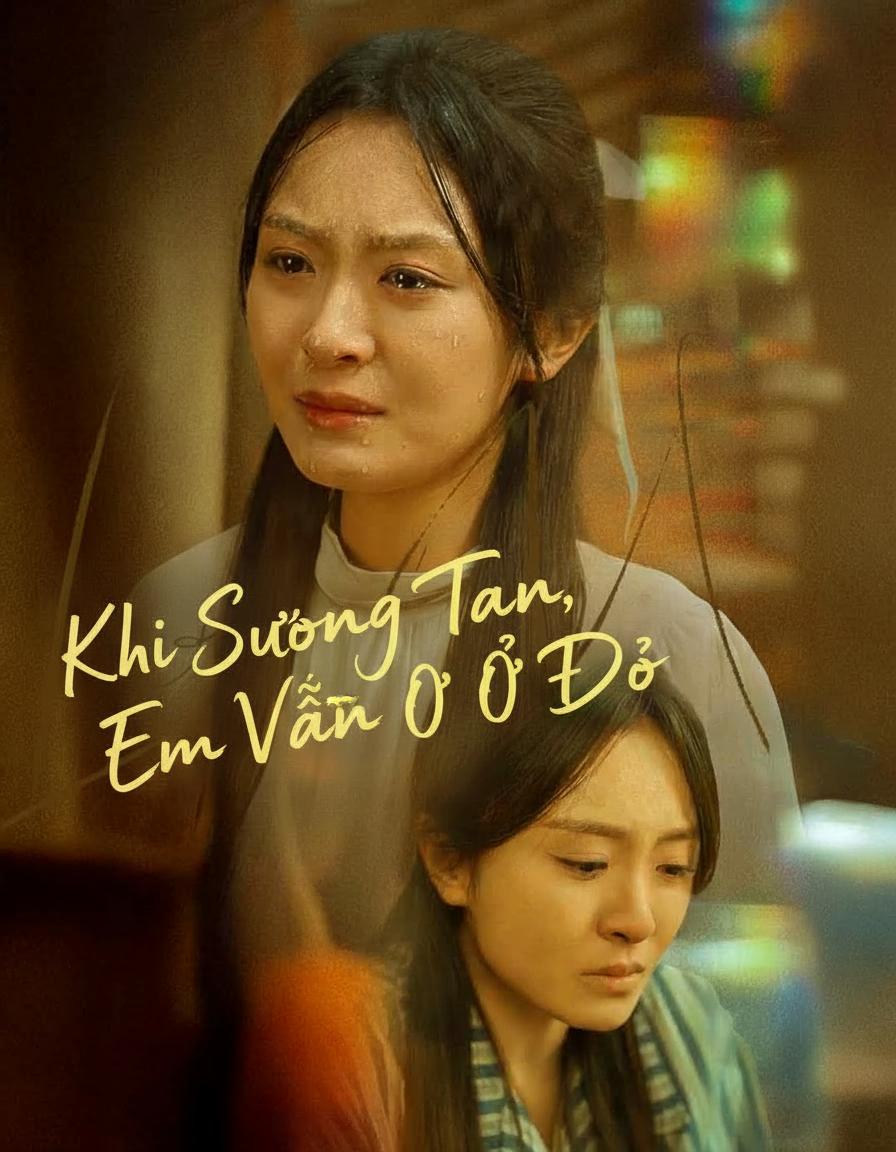 Khi Sương Tan, Em Vẫn Ở Đó