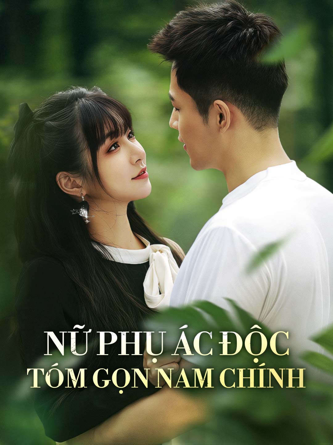 Nữ Phụ ác Độc Tóm Gọn Nam Chính