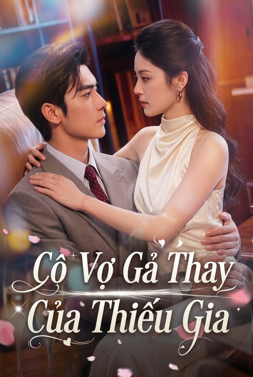 Cô Vợ Gả Thay Của Thiếu Gia