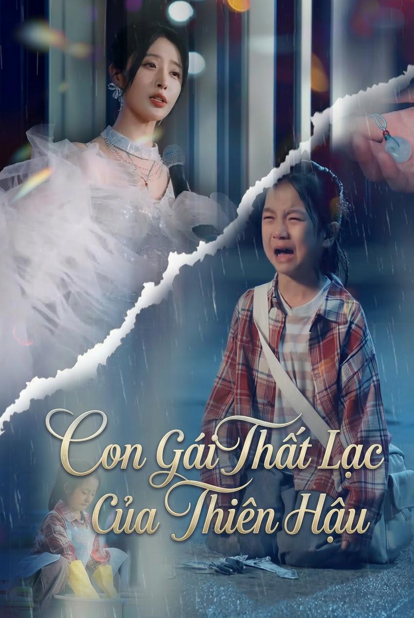 Con Gái Thất Lạc Của Thiên Hậu